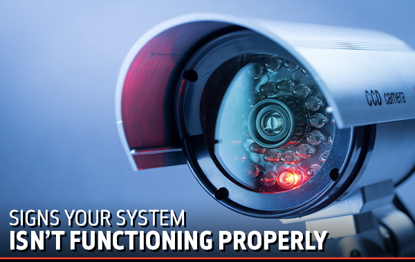 Signs Your Security System Isn't Functioning Properly